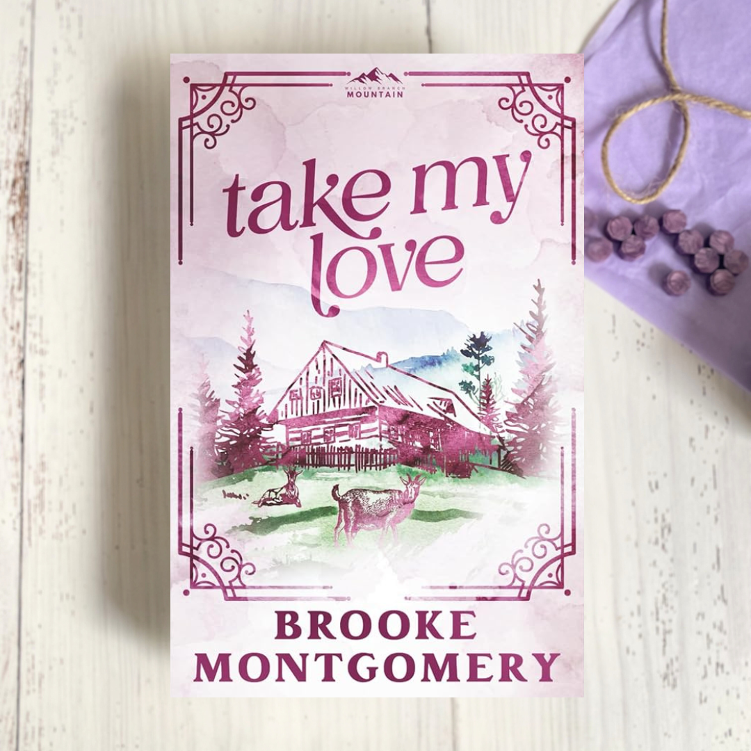 Take My Love (Willow Branch Mountain #2)