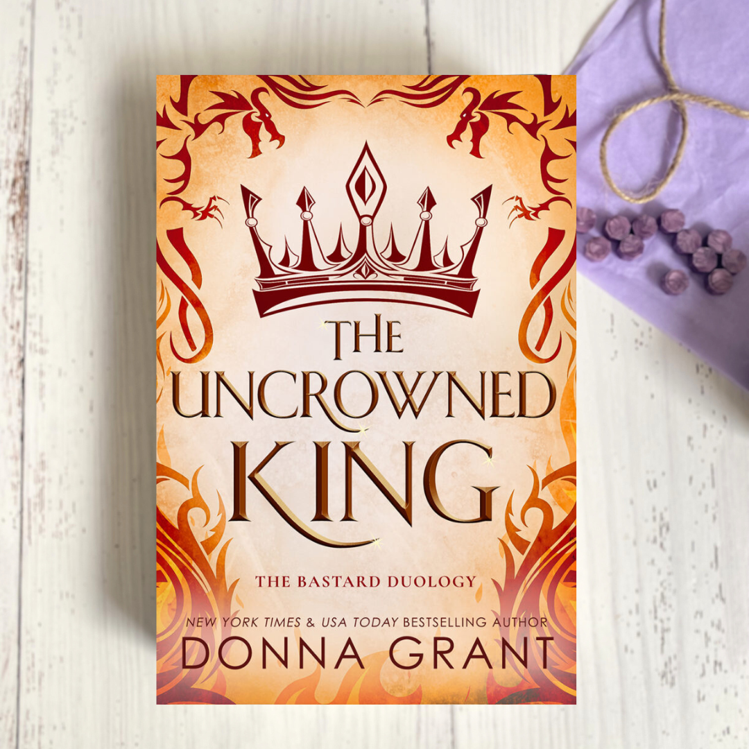 The Uncrowned King (Bastard Duology #2)