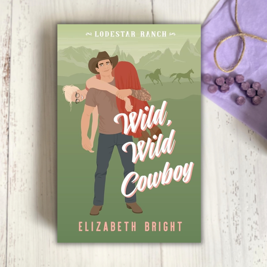 Wild, Wild Cowboy (Lodestar Ranch #3)