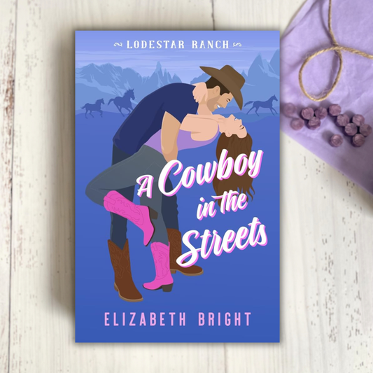 A Cowboy in the Streets (Lodestar Ranch #1)